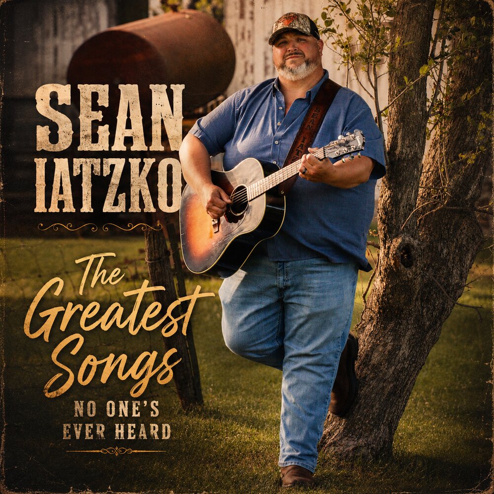 Sean Iatzko — The Greatest Songs No One's Ever Heard album cover